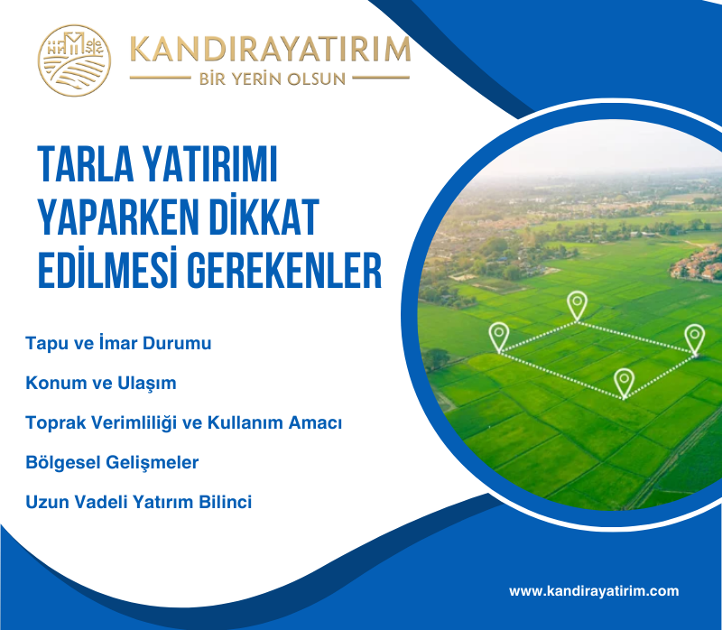 TARLA YATIRIMI YAPARKEN DİKKAT EDİLMESİ GEREKENLER